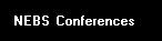 NEBS Conference Information